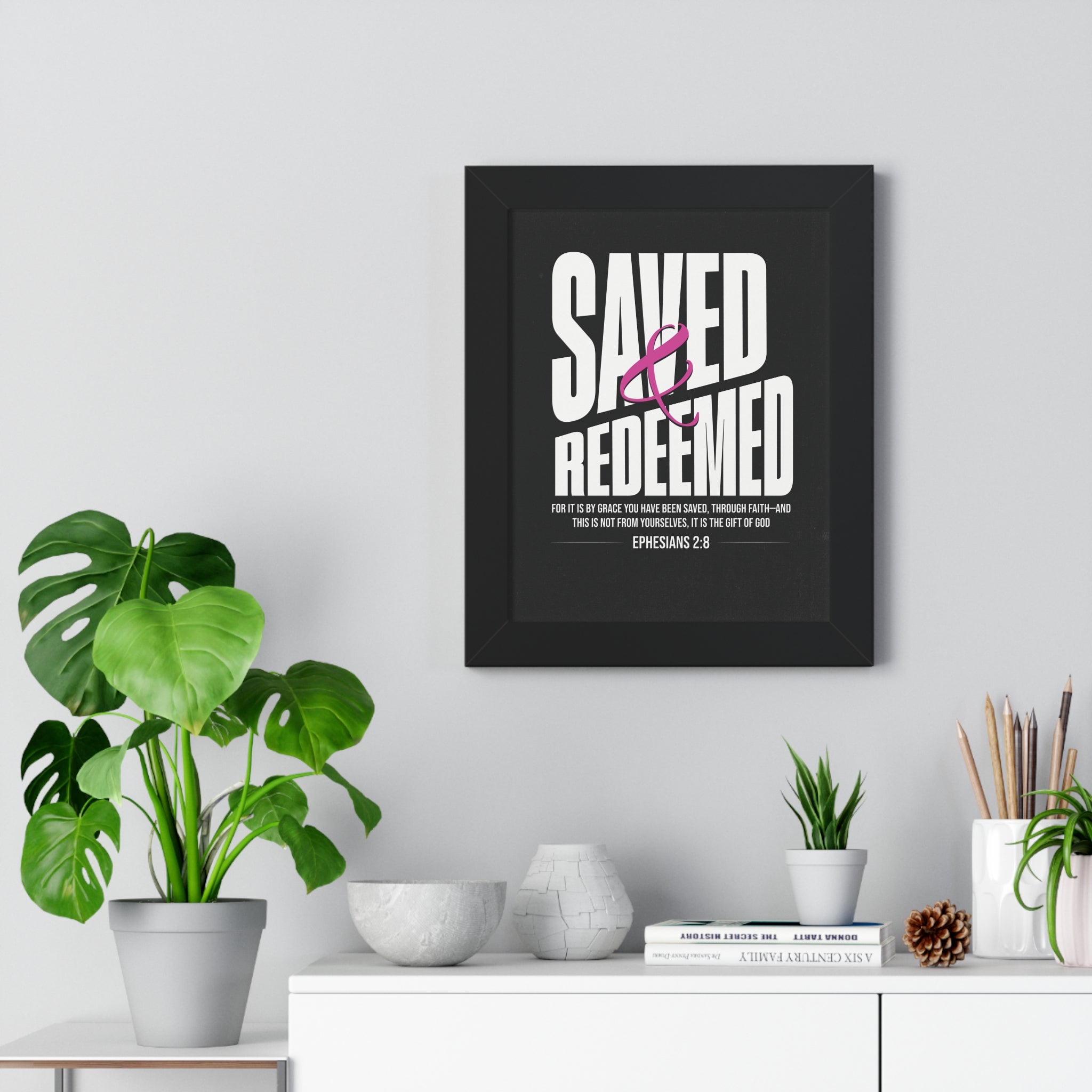 Saved & Redeemed Framed Poster – Ephesians 2:8 Christian Wall Art