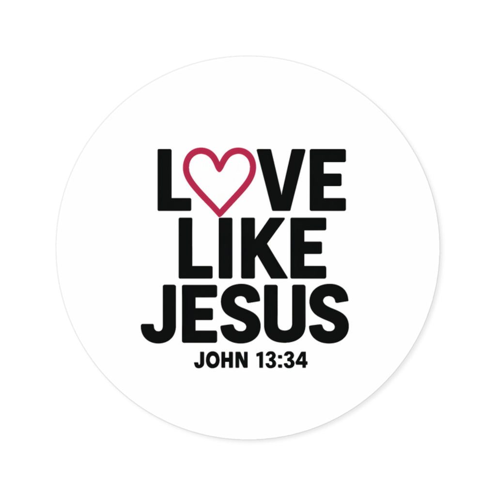 Round Stickers, Love like Jesus, Indoor	oor
