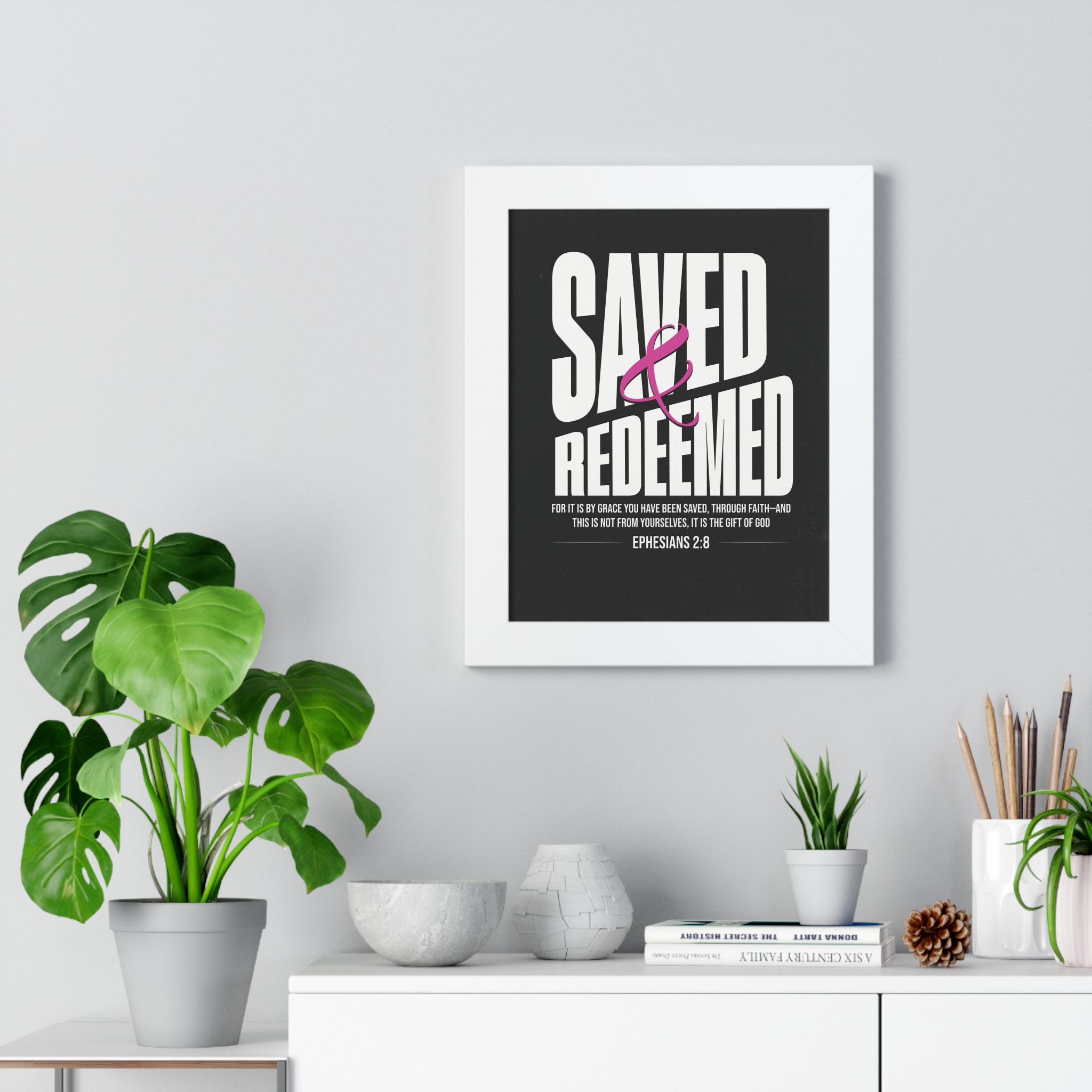 Saved & Redeemed Framed Poster – Ephesians 2:8 Christian Wall Art