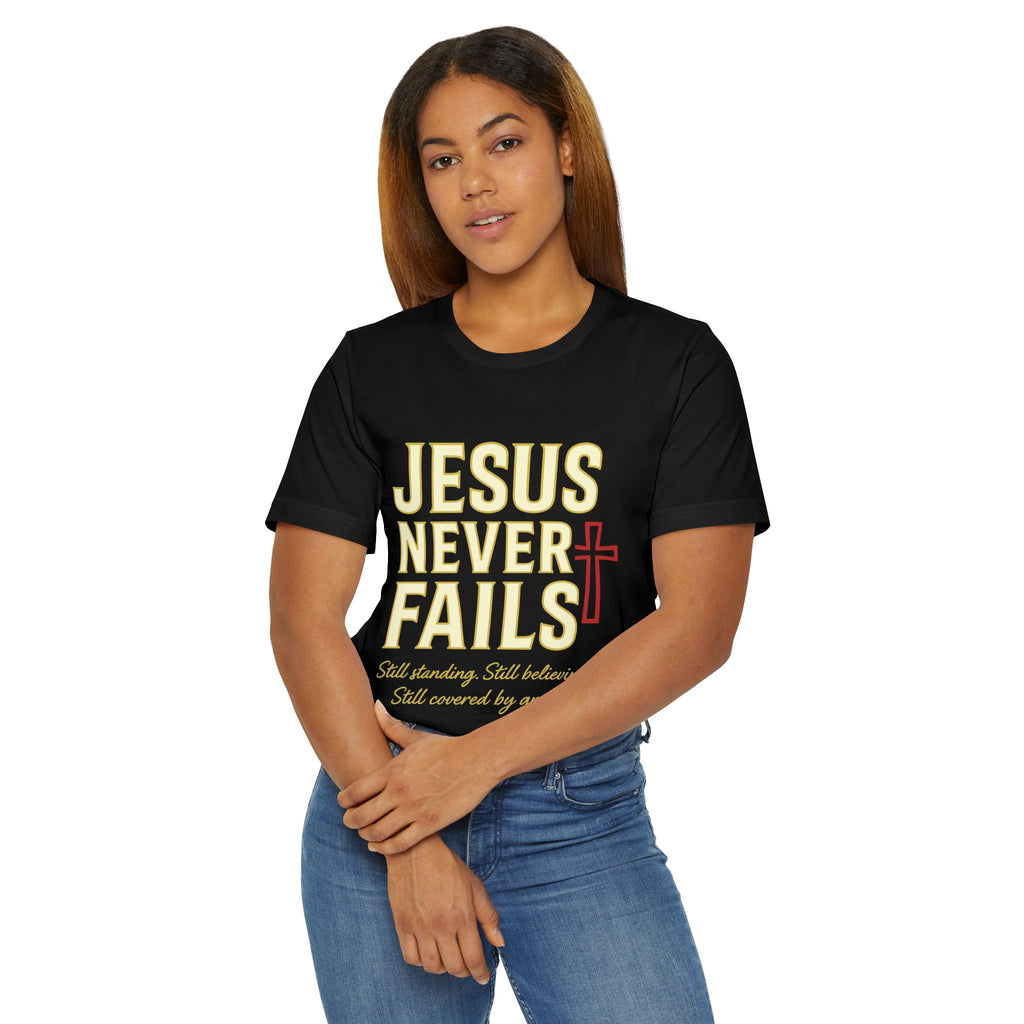 INSPIRATIONAL T-Shirt, Jesus Never Fails Tee, Faith-Based Apparel, Gospel Message Shirt, Religious Gift Idea