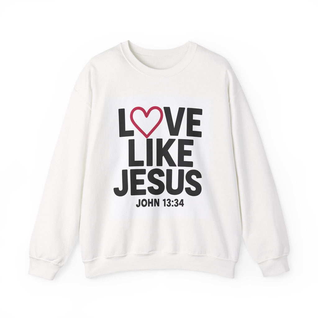 Love Like Jesus Unisex Crewneck Sweatshirt, Faith Sweatshirt, Christian Apparel, Religious Gift, Inspirational Clothing