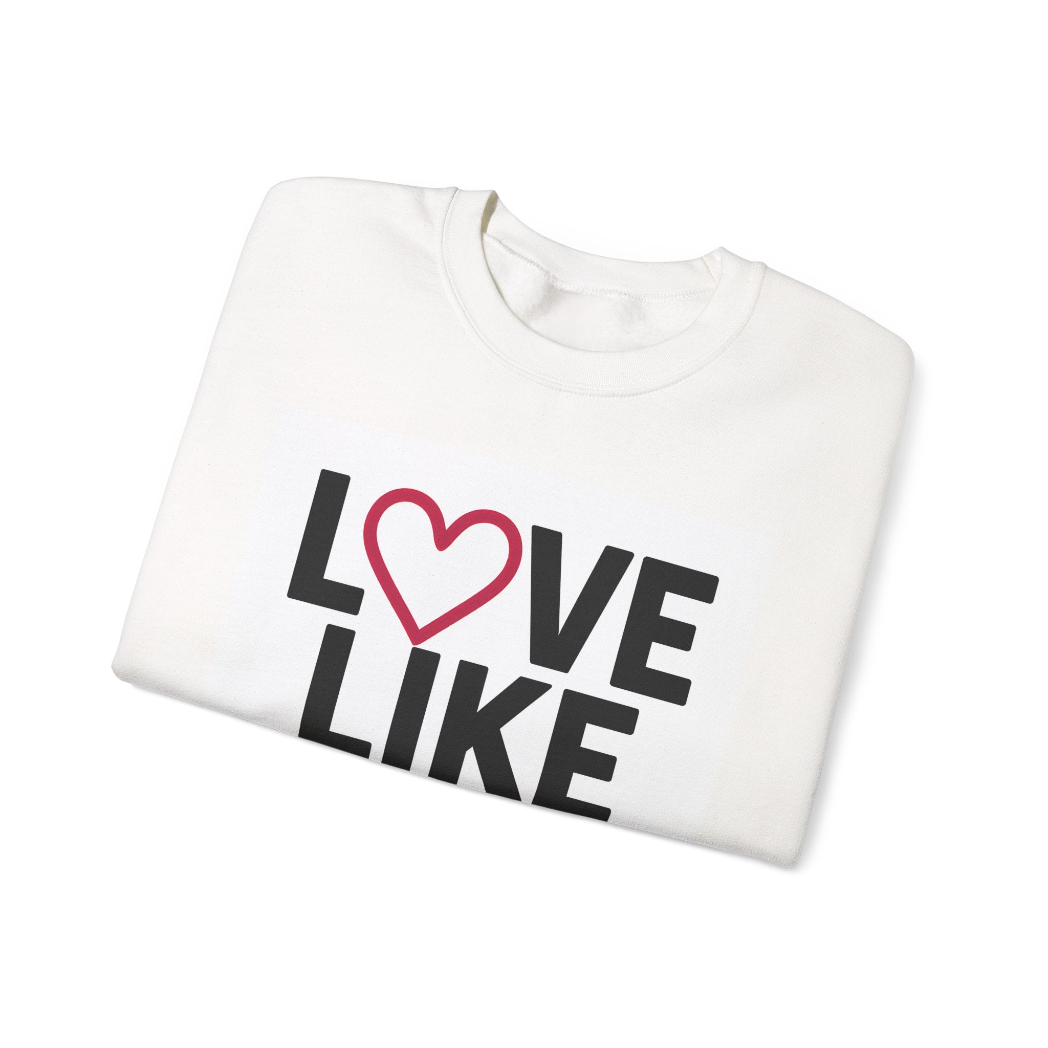 Love Like Jesus Unisex Crewneck Sweatshirt, Faith Sweatshirt, Christian Apparel, Religious Gift, Inspirational Clothing
